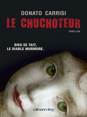 cover image of Le Chuchoteur: Dieu se tait. Le diable murmure